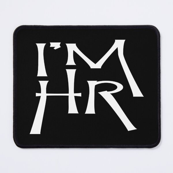 Item preview, I’m HR – Funny Human Resources Design – Office Job & Work Humor Gift designed and sold by sednalafandy79.