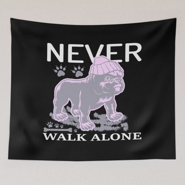 Item preview, Never Walk Alone Quote	 designed and sold by jorvpkvzzwo87.