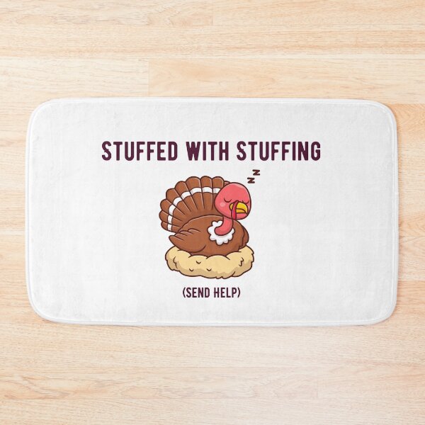 Item preview, Stuffed With Stuffing (Send Help) Funny Thanksgiving Turkey Design designed and sold by luckyhue.