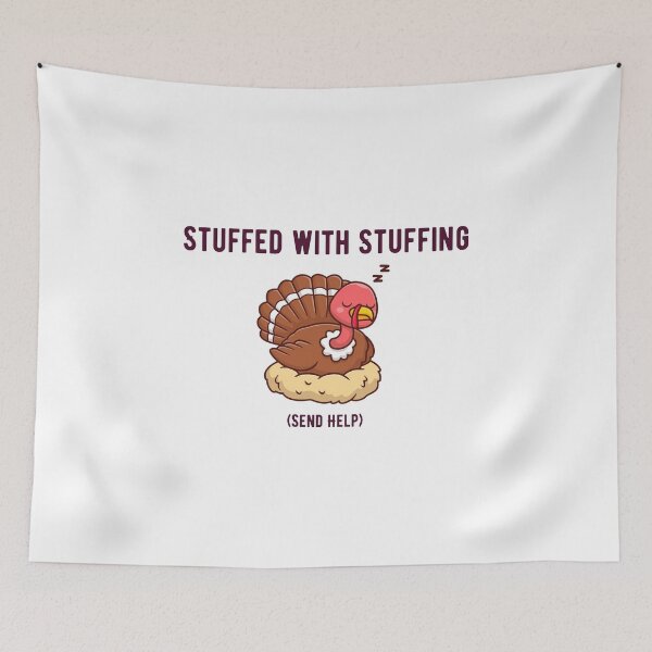 Item preview, Stuffed With Stuffing (Send Help) Funny Thanksgiving Turkey Design designed and sold by luckyhue.