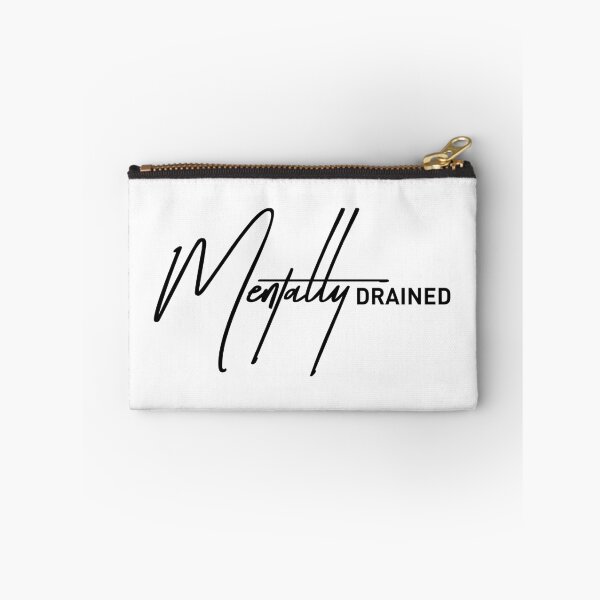 Item preview, Mentally Drained – Relatable Exhausted Mood Quote designed and sold by ReggieDior.