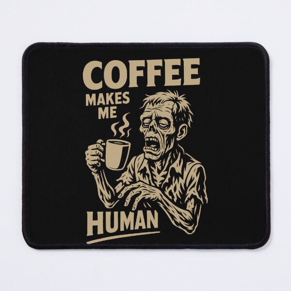 Item preview, Coffee Makes Me Human Funny Coffee Zombie Design designed and sold by LuminOrb.