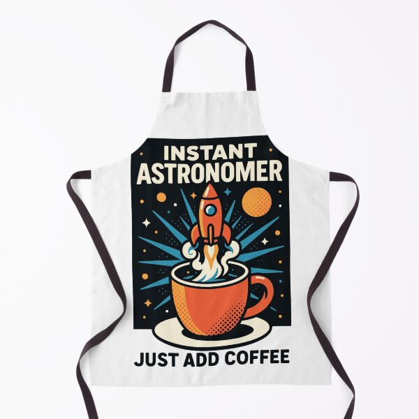 Item preview, Funny Astronomy Instant Astronomer Just Add Coffee designed and sold by LuminOrb.