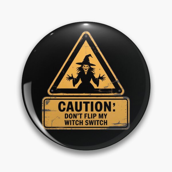 Item preview, Don’t Flip My Witch Switch - Halloween Warning Sign designed and sold by PeteLawliiet.