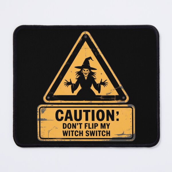 Item preview, Don’t Flip My Witch Switch - Halloween Warning Sign designed and sold by PeteLawliiet.