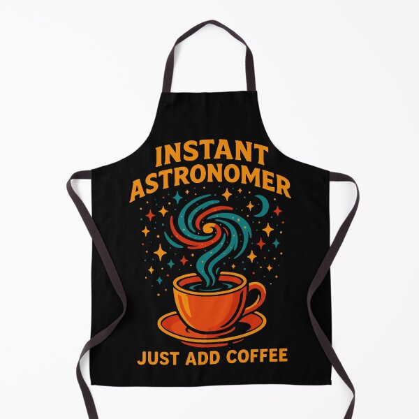 Item preview, Funny Astronomy Instant Astronomer Just Add Coffee designed and sold by LuminOrb.