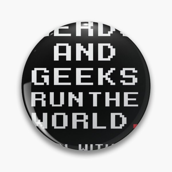 Item preview, Nerds And Geeks Run The World. Deal With It.	 designed and sold by excxvpqf17.