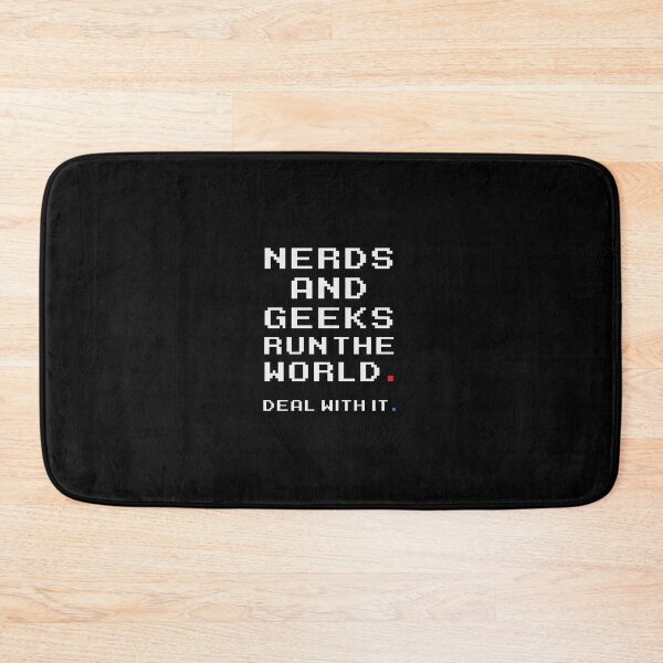 Item preview, Nerds And Geeks Run The World. Deal With It.	 designed and sold by excxvpqf17.