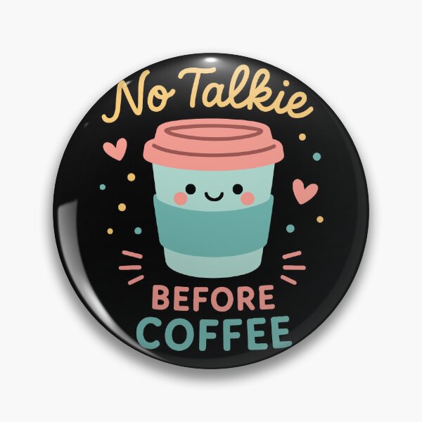 Item preview, No Talkie Before Coffee Cute Morning Design designed and sold by LuminOrb.