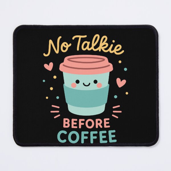Item preview, No Talkie Before Coffee Cute Morning Design designed and sold by LuminOrb.