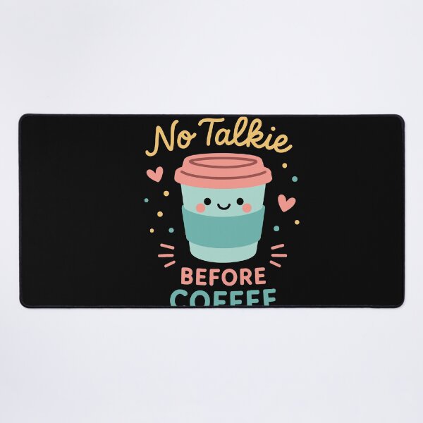 Item preview, No Talkie Before Coffee Cute Morning Design designed and sold by LuminOrb.