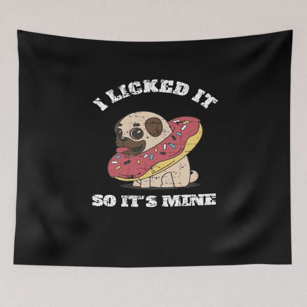 Item preview, I LICKED IT PUG AND DOUGHNUT DISTRESSED designed and sold by fungear.