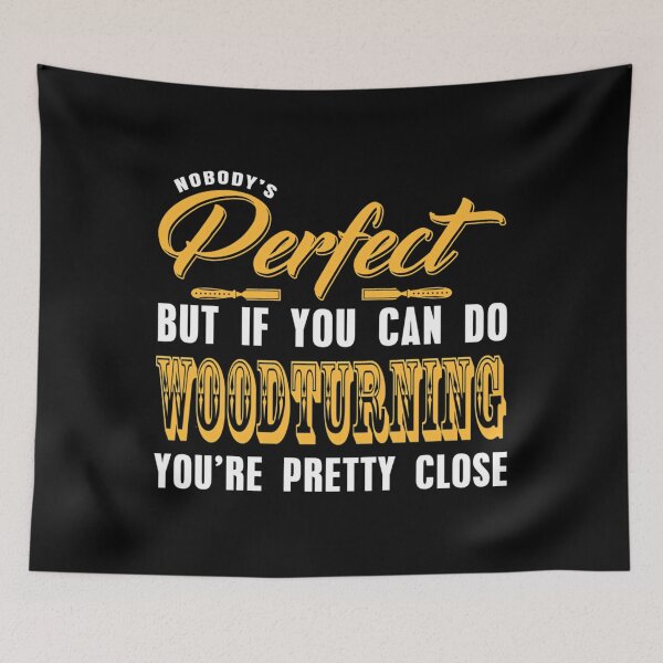 Item preview, Nobody Is Perfect but Woodturning is pretty close 	 designed and sold by mhtnempf70.