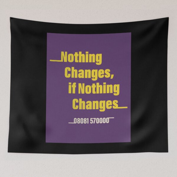 Item preview, Nothing Changes	 designed and sold by oocvyozp48.