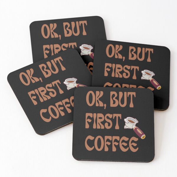 Item preview, Ok But First Coffee Quote Design designed and sold by Trendy Fashion Store.