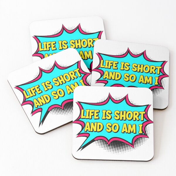 Item preview, Life is short, so am I designed and sold by HEL-GSHOP.