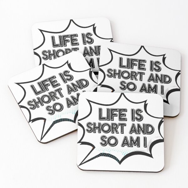 Item preview, Life is short, so am I designed and sold by HEL-GSHOP.