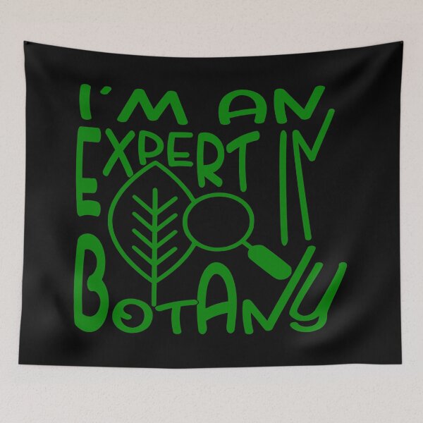 Item preview, I Am an Expert in Botany – Plant Lover & Gardening Design – Science & Nature Gift designed and sold by sednalafandy79.