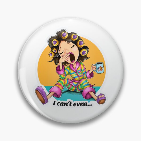 Item preview, I Can’t Even Mom – Funny Mom Life Quote by Sofagirl designed and sold by SOFAGIRL COLLECTIONS.