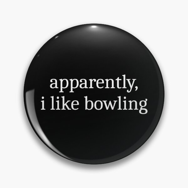 Item preview, Apparently, I Like Bowling designed and sold by Sleepy Cat Design.