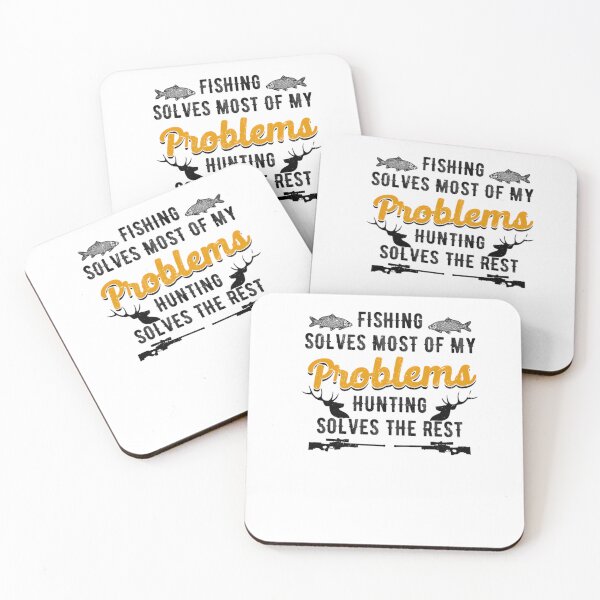 Item preview, Fishing Solves Most Of My Problems Hunting Solves The Rest  	 designed and sold by acivjlmqmj35.