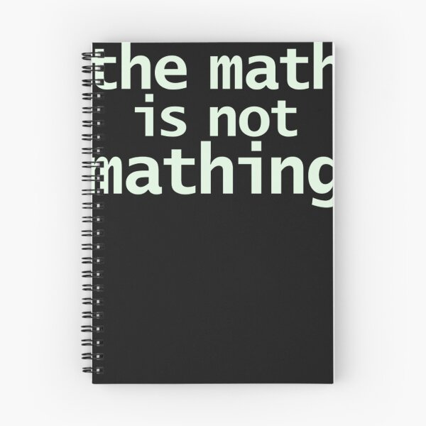 Item preview, The-Math-Is-Not-Mathing designed and sold by fugoctcoe.