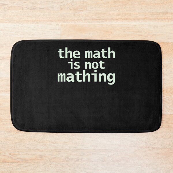 Artikelvorschau, Die-Mathematik-ist-keine-Mathematik entworfen und verkauft von fugoctcoe.