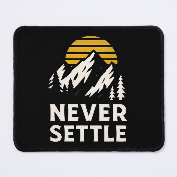 Item preview, Never Settle – mountain adventure & nature motif designed and sold by Unikat.SE.