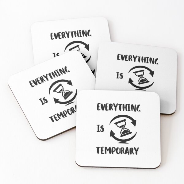 Item preview, EVERYTHING IS TEMPORARY  designed and sold by LariLoDesigns.