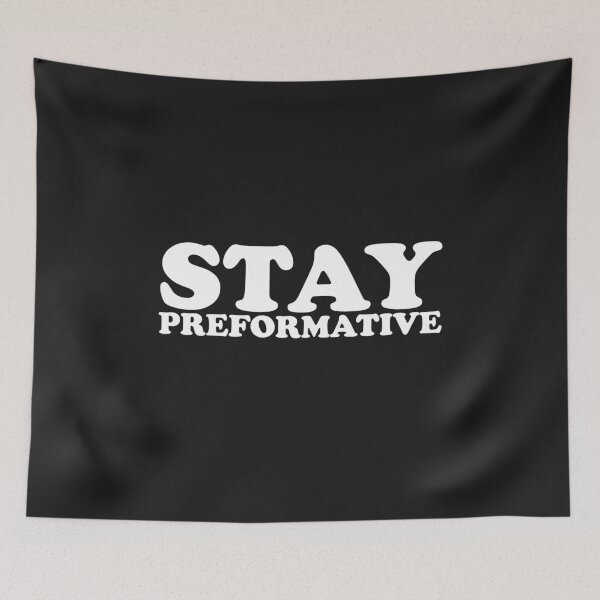 Item preview, Stay Performative designed and sold by shitpostee.