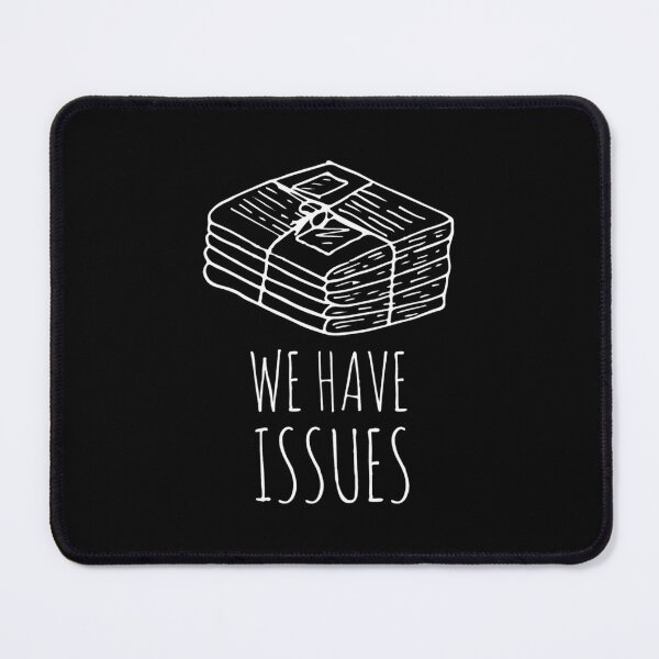 Item preview, Newspapers — We Have Issues  	 designed and sold by kmccfpun67.