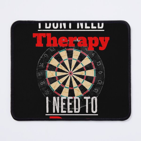 Item preview, I Don’t Need Therapy, I Need to Dart designed and sold by TheØche.