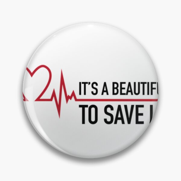 Item preview, It's a beautiful day to save lives	 designed and sold by rqzjqxphzbt79.