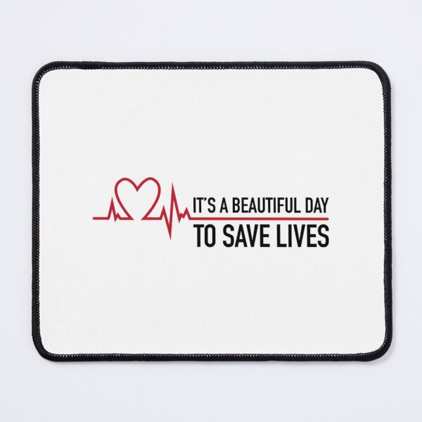Item preview, It's a beautiful day to save lives designed and sold by rqzjqxphzbt79.