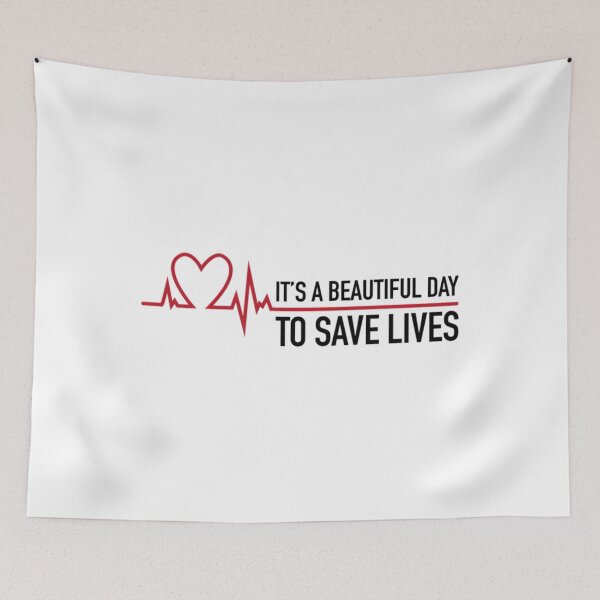 Item preview, It's a beautiful day to save lives	 designed and sold by rqzjqxphzbt79.