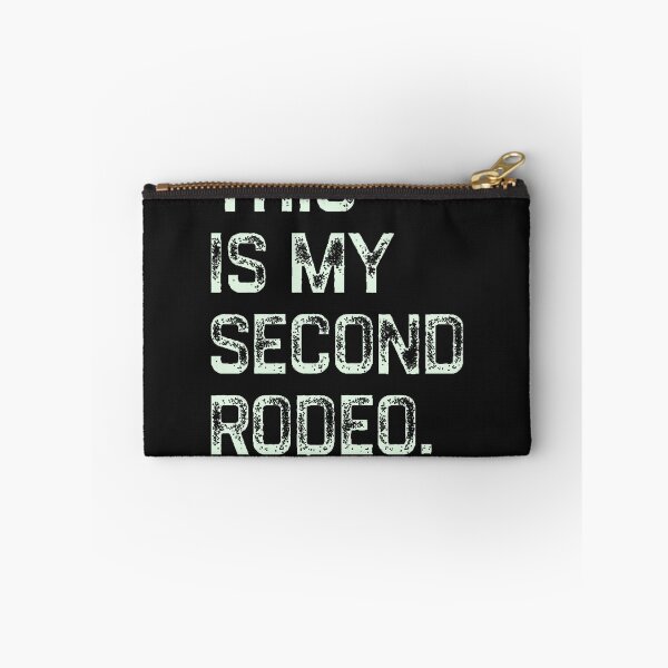 Item preview, This-Is-My-Second-Rodeo-(4) designed and sold by sheddyvpa.