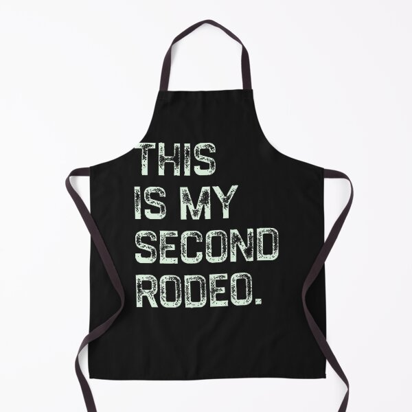 Item preview, This-Is-My-Second-Rodeo-(4) designed and sold by sheddyvpa.