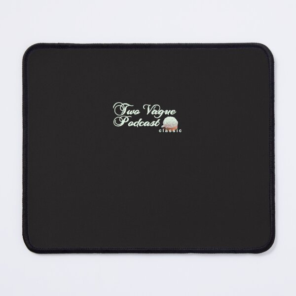 Item preview, Two-Vague-Podcast-Classic designed and sold by cowderkk.