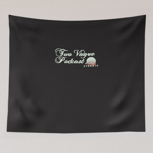 Item preview, Two-Vague-Podcast-Classic designed and sold by cowderkk.