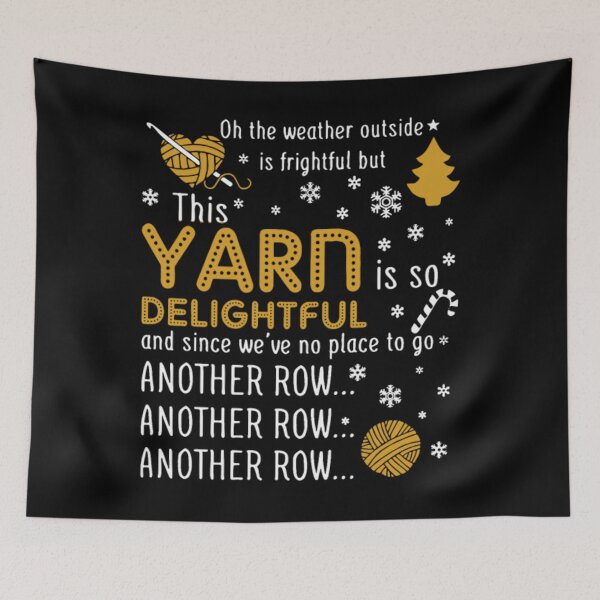Item preview, Oh The Weather Outside Is Frightful But This Yarn	 designed and sold by wjhvslyscz44.