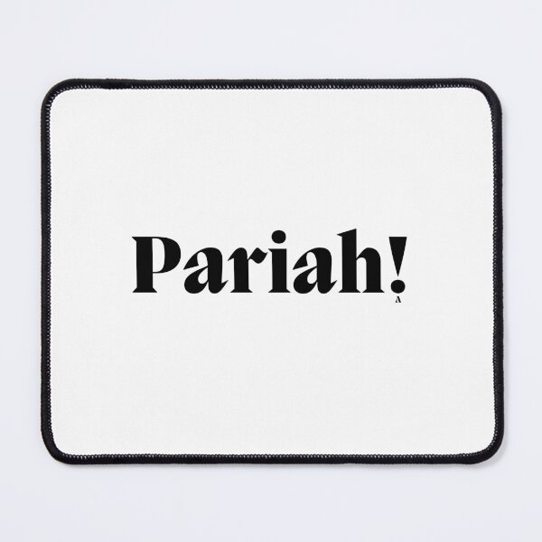 Item preview, Pariah! designed and sold by Finds.
