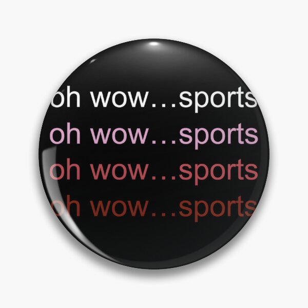 Item preview, Oh Wow...Sports Classic 	 Copy	 designed and sold by wjhvslyscz44.