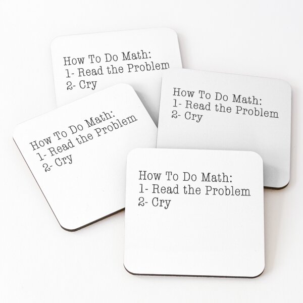 Item preview, How to do math: 1- read the problem 2- cry funny jokes mathematics teacher humor edition designed and sold by SkeletonsDanger.