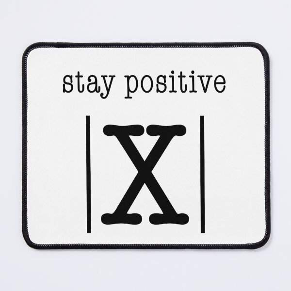 Item preview, Stay positive funny math jokes algebra calculus humor edition designed and sold by SkeletonsDanger.