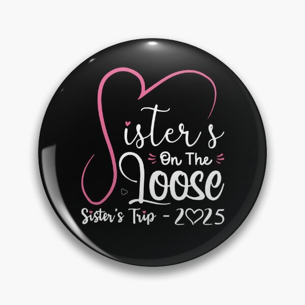 Item preview, Sisters On The Loose, Sisters Trip 2025, Girls Trip 2025, Vacation Lovers, Sisters Weekend, Sisters Trip designed and sold by PrintItStudio.