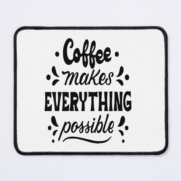 Item preview, Coffee makes everything possible designed and sold by Trendy Fashion Store.