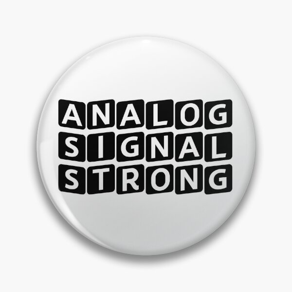 Item preview, Analog Signal Strong designed and sold by Ninjacatoff.