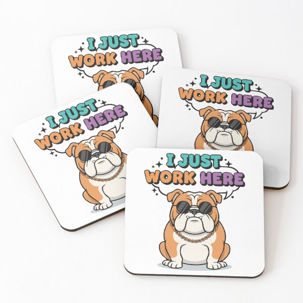 Item preview, Sassy Bulldog "I Just Work Here" Retro Quote  designed and sold by Tong4130.