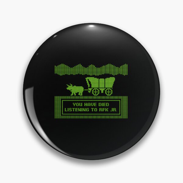 Item preview, You Have Died from Listening to RFK Jr designed and sold by gear-posters.