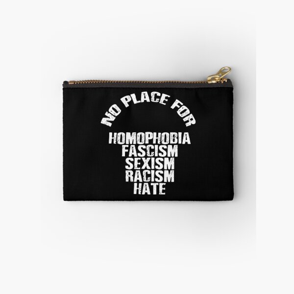 Item preview, No place for homophobia fascism sexism hate racism  	 designed and sold by ktfpuwpzopi77.
